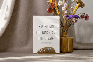 Carte "You are the king of the divan"